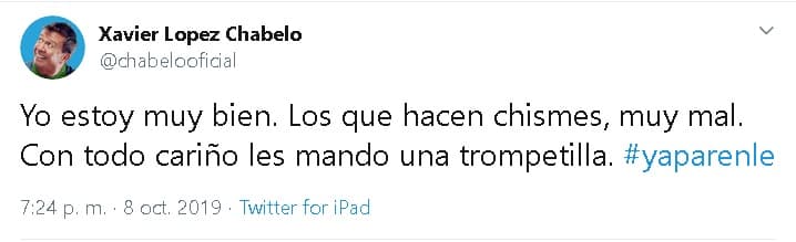"Yo 
<b>estoy muy bien</b>. Los que hacen chismes, muy mal", escribió a través de su 
<b><a href="https://twitter.com/chabelooficial/status/1181727116137766912?ref_src=twsrc%5Etfw%7Ctwcamp%5Etweetembed%7Ctwterm%5E1181727116137766912&ref_url=https%3A%2F%2Fwww.reforma.com%2Fdesmiente-chabelo-rumor-de-padecimiento%2Far1786898" target="_blank">cuenta de Twitter.</a></b>