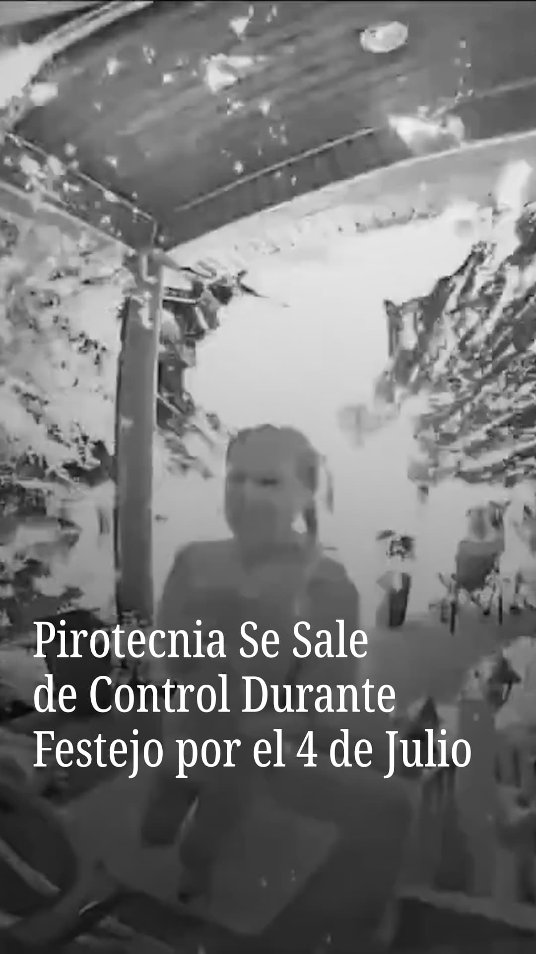 Pirotecnia se sale de control durante festejo por el 4 de julio