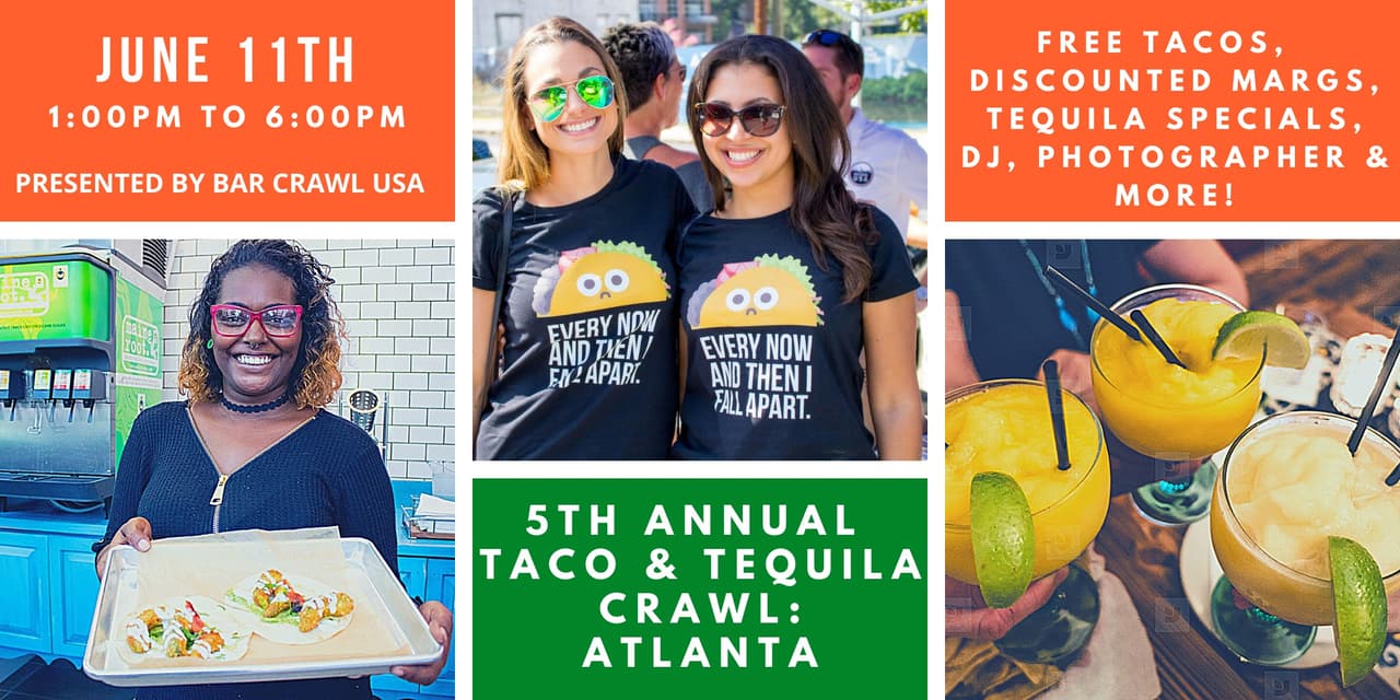 <b><a href="https://www.eventbrite.com/e/5th-annual-taco-tequila-crawl-atlanta-tickets-225919931597">Taco & Tequila Crawl: Atlanta (11 de junio)</a></b>. Tacos, margaritas, tragos de tequila y más.