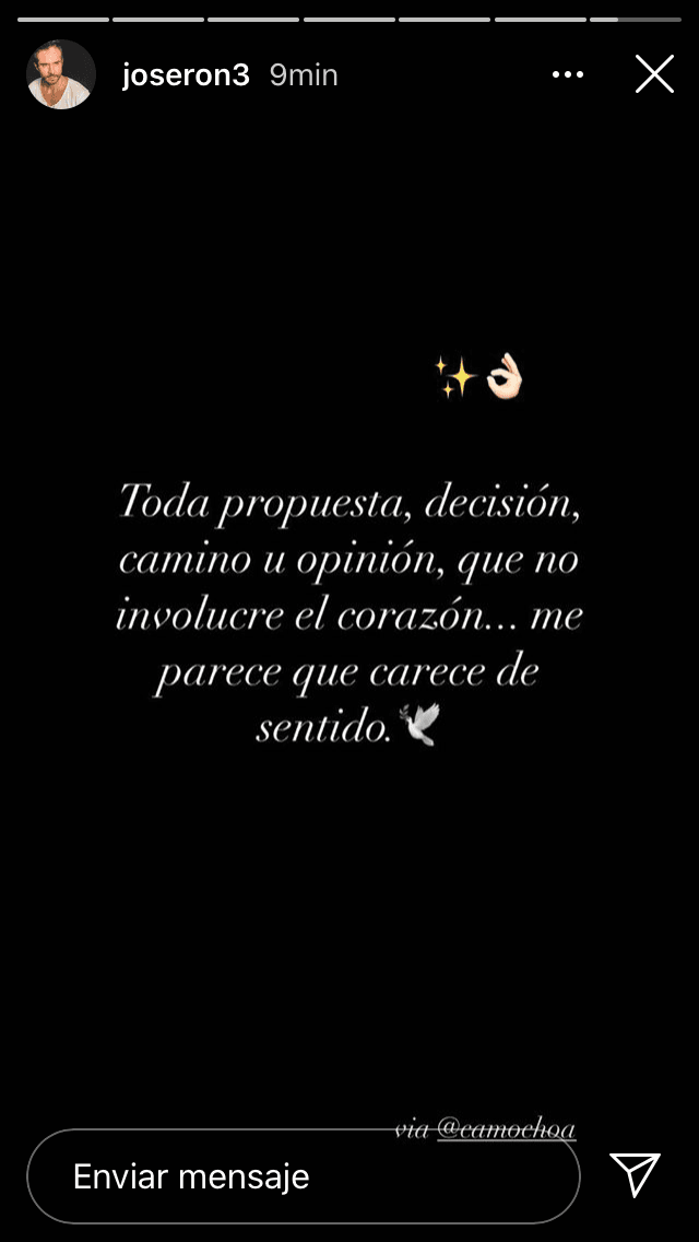 "Toda propuesta, decisión, camino u opinión, que no involucre el corazón… me parece que
<b> carece de sentido</b>", publicó.