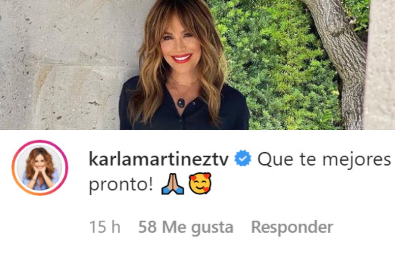 Karla Martínez le deseó que pronto se recupere al cien por ciento.
<br>