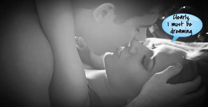 Clearly, I must be dreaming.