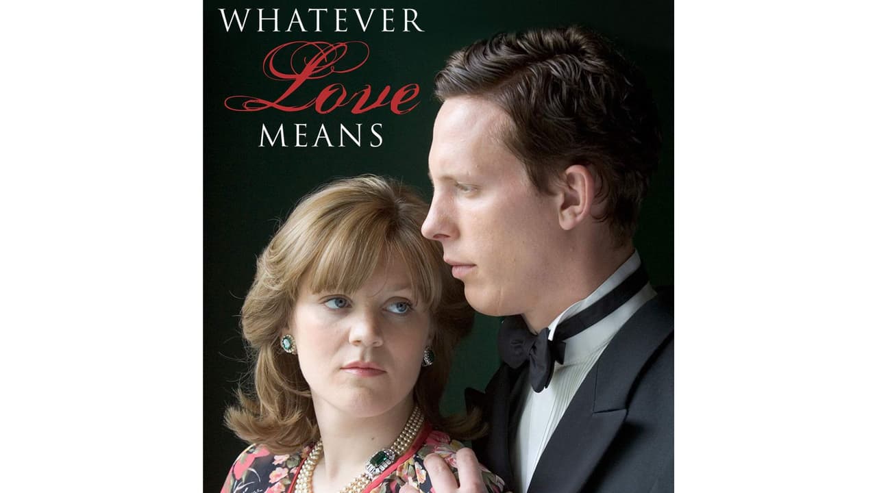 'Whatever Love Means'