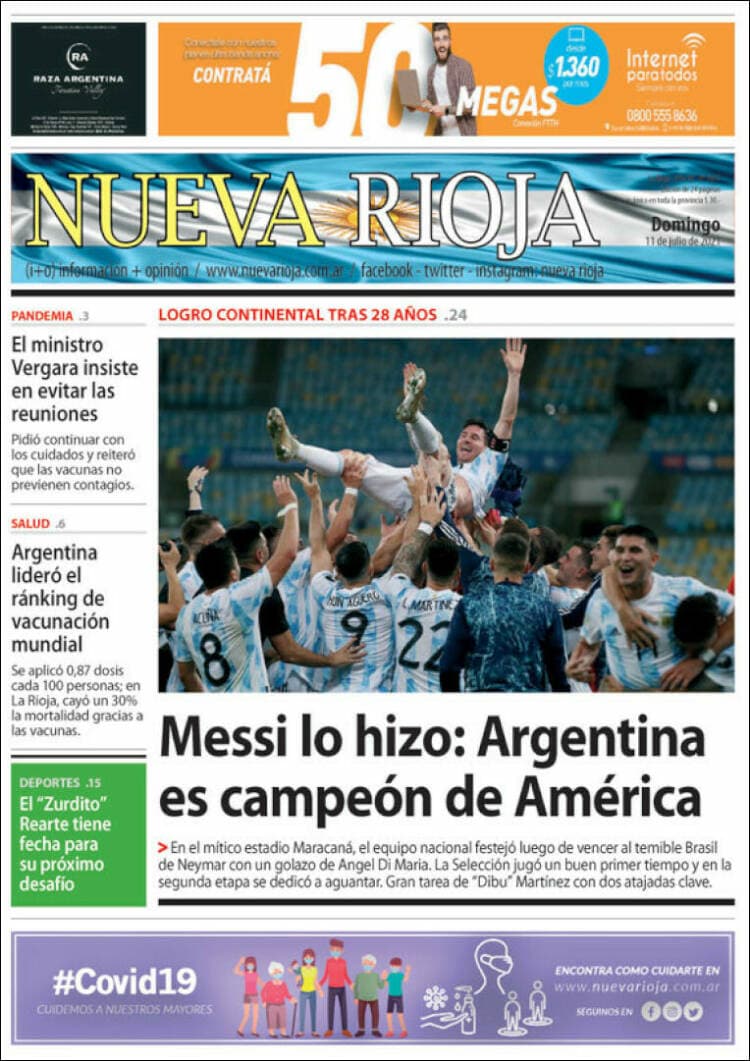 Argentina rompe la maldición y 28 años después consigue, de la mano de Lionel Messi, el título de campeones de la Copa América. La prensa argentina enaltece la hazaña, así como la prensa internacional del continente americano.