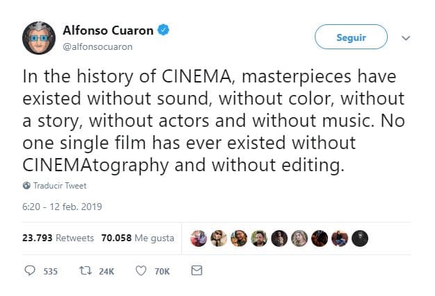 “En la historia del cine, han existido obras maestras sin sonido, sin color, sin historia, sin actores y sin música. Ni una sola película ha existido jamás sin CINEmatografía (Fotografía) ni Edición”, escribió el director de ‘Roma’, cinta nominada a 10 categorías, incluida Mejor Fotografía.
<br>