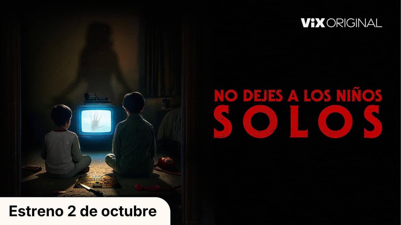 Tráiler No Dejes a los Niños Solos: estreno en ViX el 2 de octubre