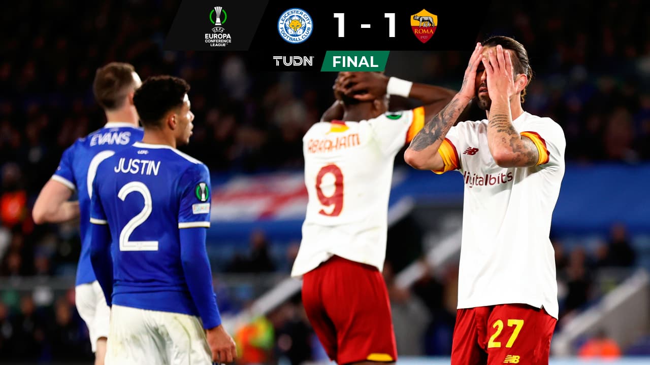 ¡Suspenso total! Roma y Leicester City dejan todo para la Vuelta