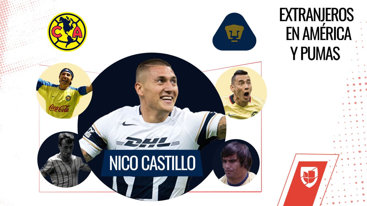 Nicolás Castillo, quinto extranjero con Pumas y América