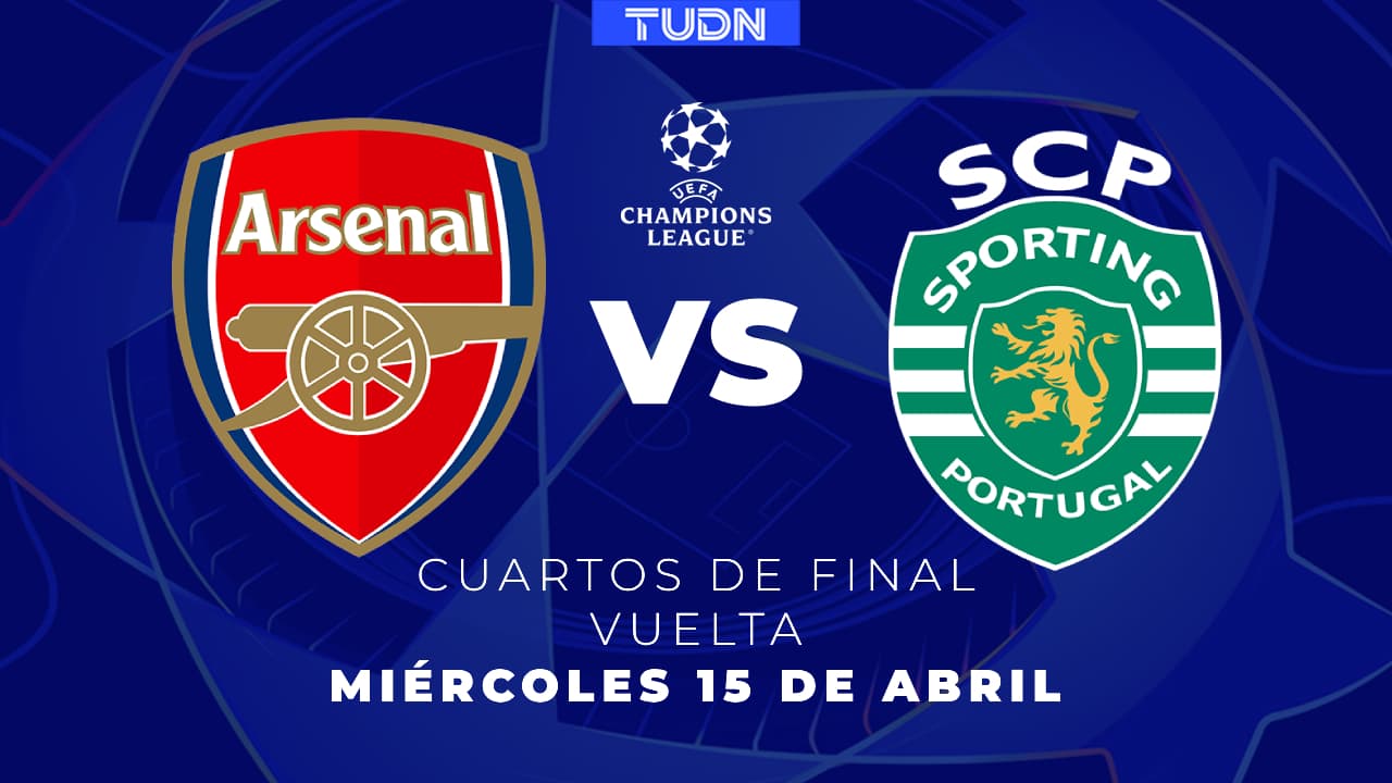 Horario y dónde ver Arsenal vs. Sporting Lisboa, Vuelta de Cuartos de Final de Champions