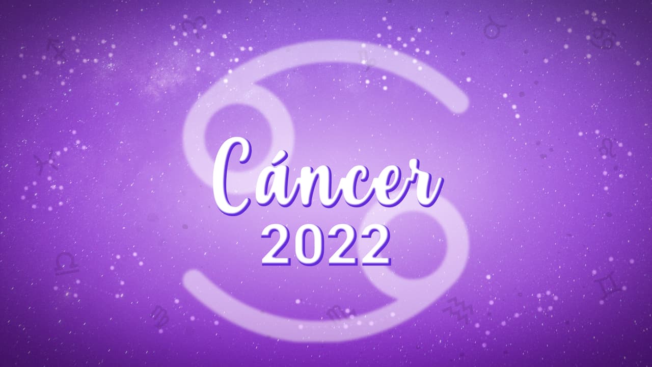 Horóscopo 2022: predicciones para Cáncer