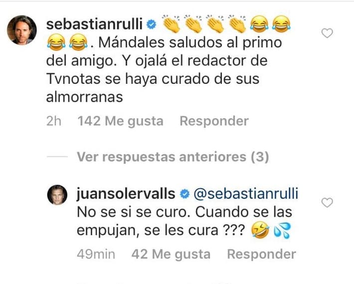 Tal fue el caso del 
<a href="https://www.univision.com/programas/novelas/los-amores-de-sebastian-rulli-la-tercera-actriz-fue-la-vencida-fotos"><b>actor argentino Sebastián Rulli</b></a> quien también ha tenido diferencias con dicha publicación y hasta los demandó. "Ojalá el redactor de TvNotas se haya curado de sus almorranas (hemorroides)", a lo que Juan Soler no dudó en contestar.