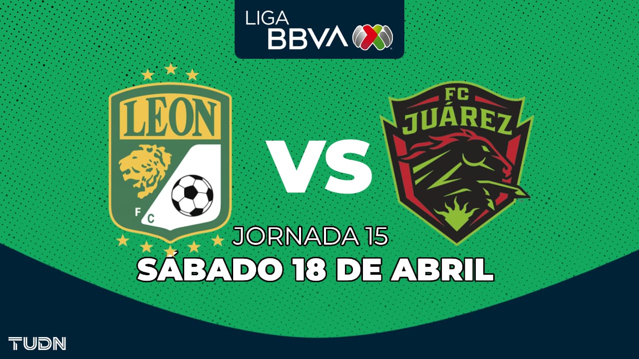 León vs. FC Juárez: horario y dónde ver el partido de la Jornada 15 del Clausura 2026