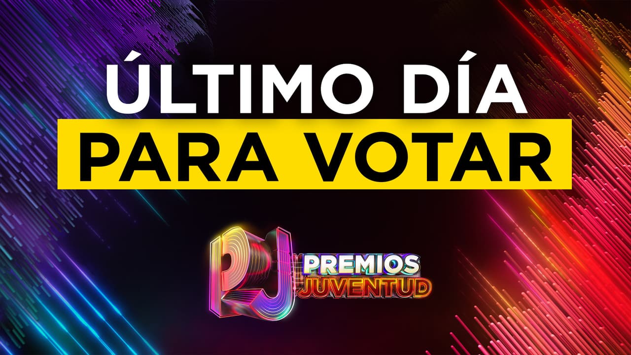 Último día para votar en Premios Juventud 2026