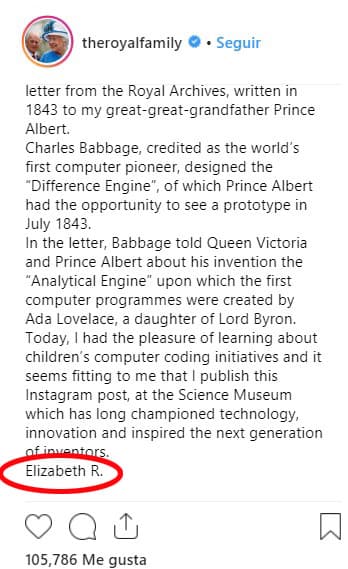 Cabe destacar que al igual que hace la cantante Shakira, 
<b>la reina utilizó su nombre al final del escrito (Elizabeth R,</b> la R por Regina, reina en latín) para dejar claro que fue ella y no otra persona del palacio real quien compartió la publicación.
