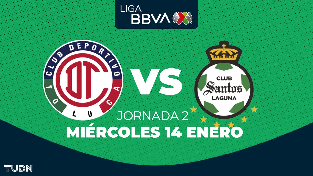 Horario y dónde ver el Toluca vs. Santos de la Jornada 2 del Clausura 2026