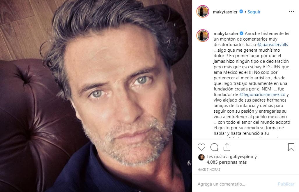 "Anoche tristemente leí un montón de comentarios muy desafortunados hacia @juansolervalls... ¡algo que me genera muchísimo dolor! En primer lugar porque él jamás hizo ningún tipo de declaración, pero más que eso, si hay alguien que ama México ¡es él!".