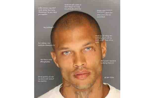 ¿En serio es un criminal?, ¡Mi marido!, "El hombre de mis sueños, no me importa el crimen que cometió", "Oh por Dios él puede robar mi casa y asaltarme", son algunas de las frases en este cártel.