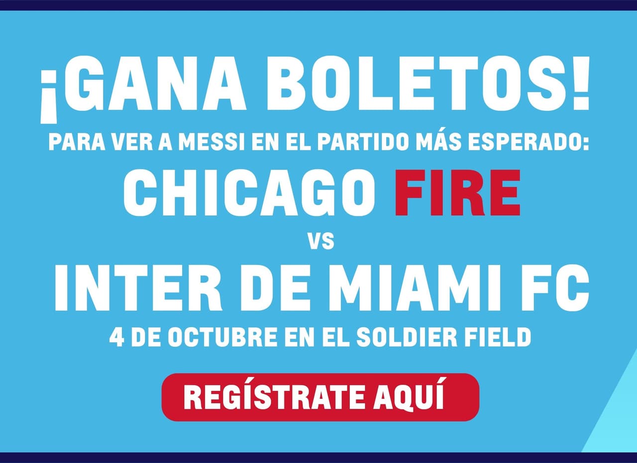 Gana boletos para Chicago Fire FC y Inter Miami CF