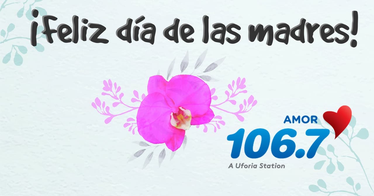 Celebremos a la reina de la casa con Amor 106.7