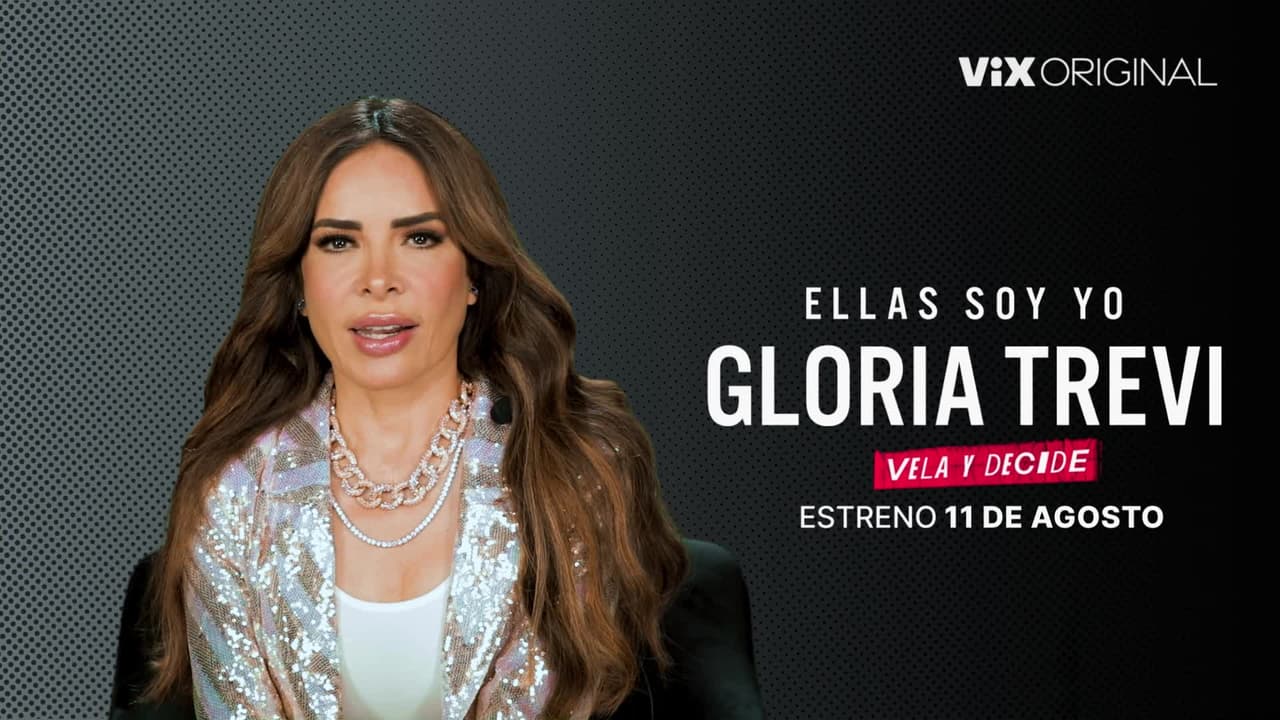 Trailer: Ellas Soy Yo, Gloria Trevi