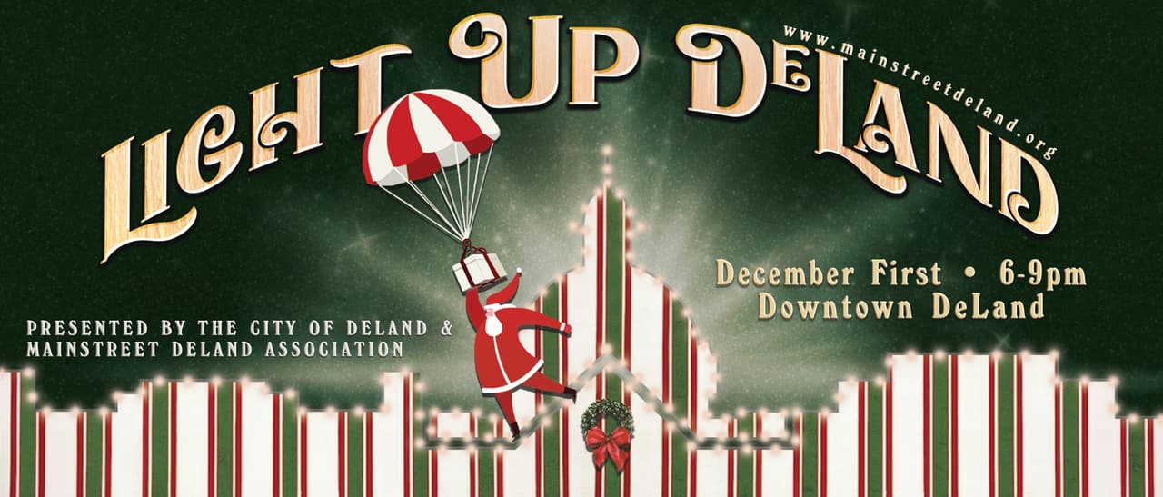 <b>Light Up DeLand</b>
<br>
<b>Fecha: </b>1 de diciembre
<br>
<b>Lugar:</b> Volusia County Historic Courthouse
<br>
<b>Sitio web</b>: 
<a href="https://mainstreetdeland.org/events-list/light-up-deland-2023">https://mainstreetdeland.org/events-list/light-up-deland-2023</a>
<br>
<br>Evento navideño con paseos en carruajes, compras, comidas y bebidas de temporada, una pista de patinaje, entretenimiento en vivo, el Taller de Papá Noel, la llegada de Santa… en paracaídas, y más sorpresas.