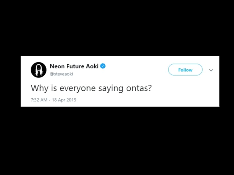 "Ontas" es el booty call mexicano que se viralizó en redes sociales y está causando confusión entre artistas internacionales. Steve Aoki tuvo que preguntarle a sus seguidores qué significa la frase.