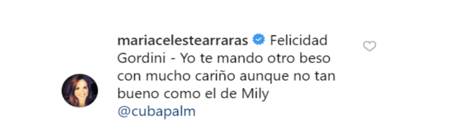 La periodista María Celeste Arrarás también le mandó un beso a El Gordo "aunque no tan bueno como el de Millie", escribió al felicitarlo a través de un comentario en Instagram.