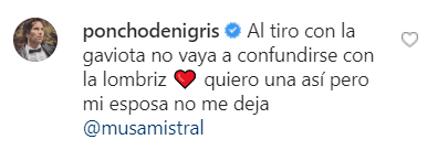 El actor Poncho De Nigris aprovechó la imagen de Rulli para confesar que él desea una fotografía del mismo estilo, pero su esposa no le da permiso.