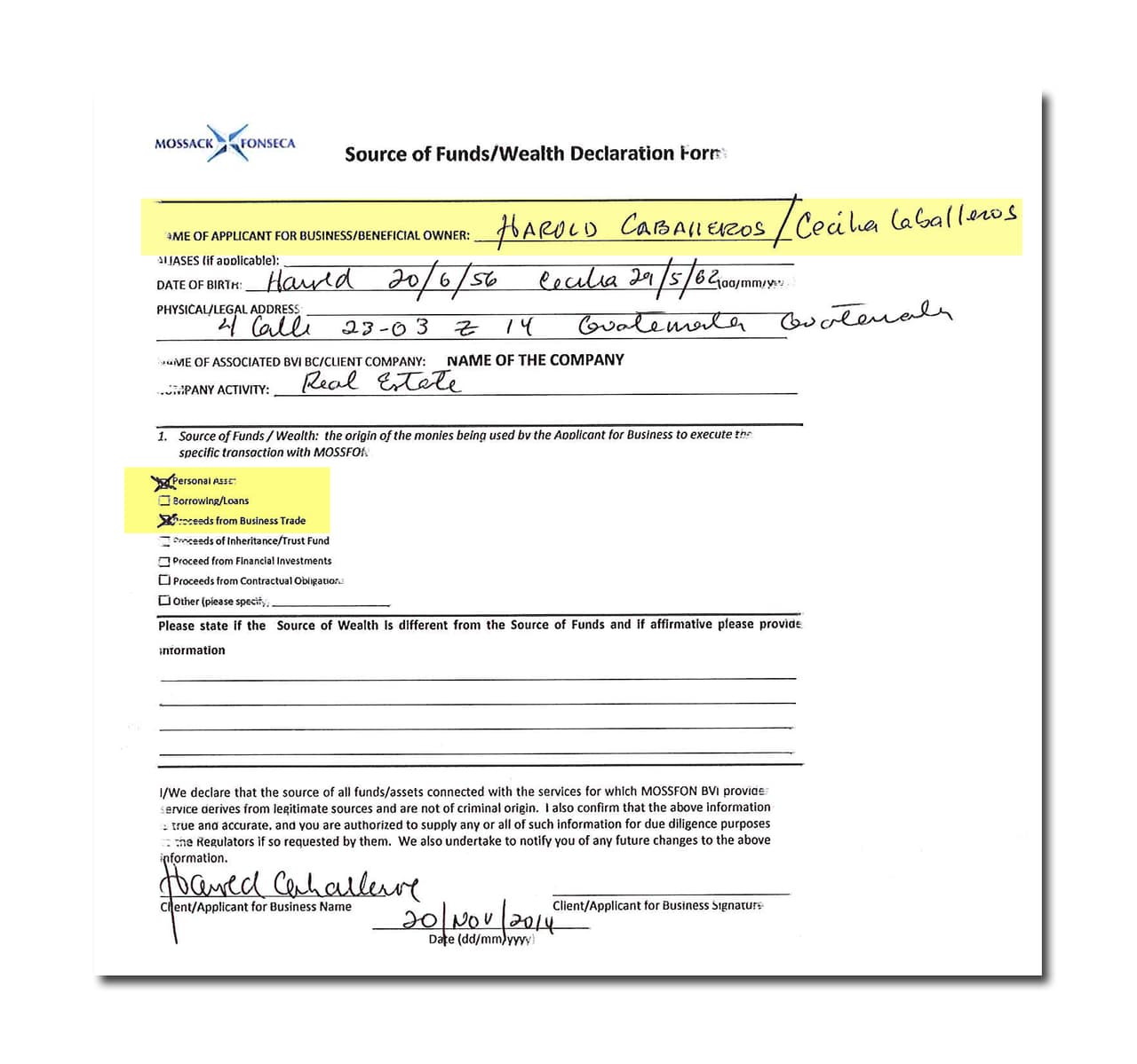 En noviembre de 2014 Harold Caballeros declaró ante Mossack Fonseca que los fondos de sus empresas provenían de bienes personales y ganancias por negocios comerciales.