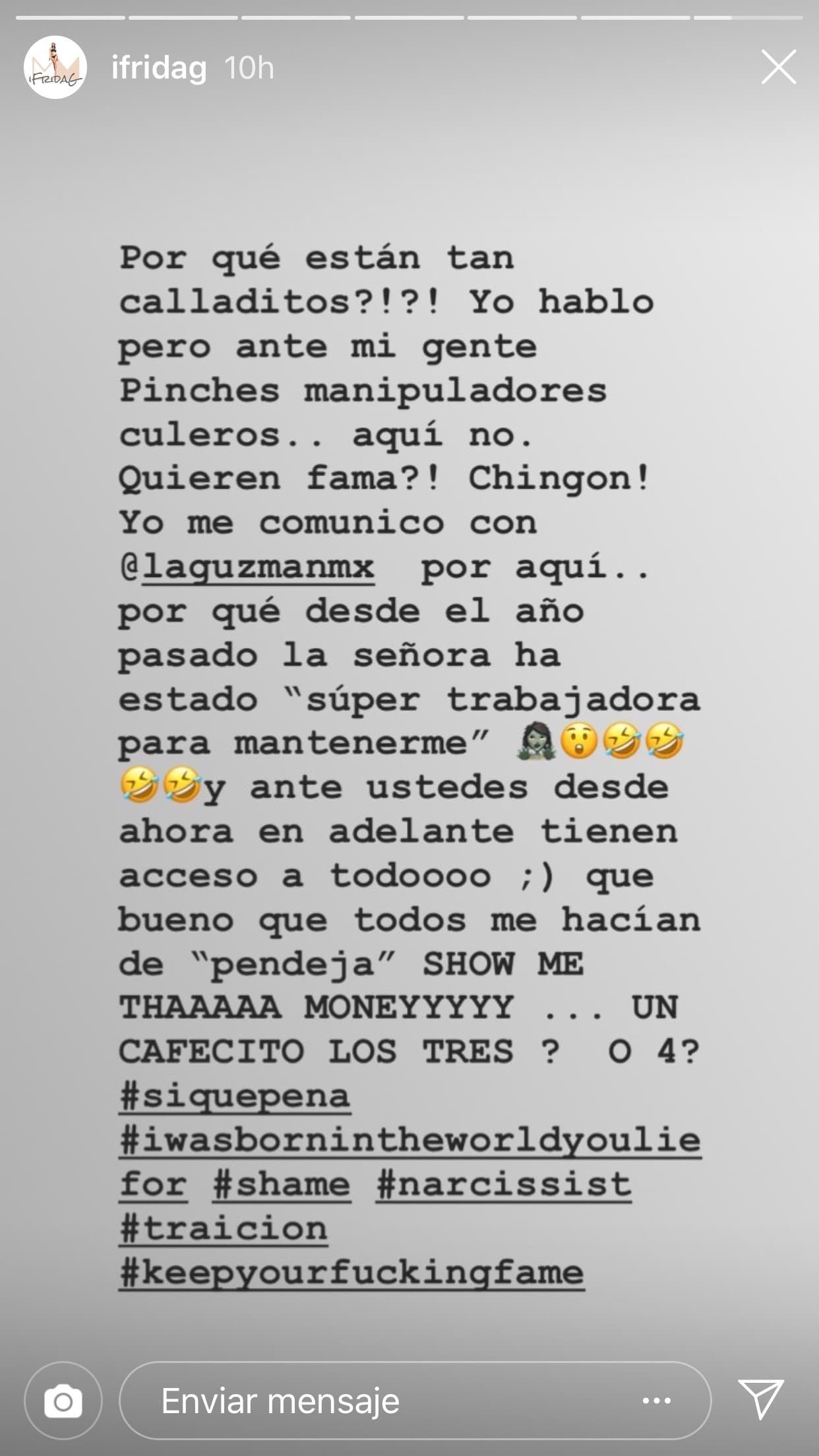En otro mensaje, Frida Sofía insistió en su deseo de exponer ante el público las razones del conflicto con su madre y pareció responder al texto de BCIRE en el que le pedía que regresara la llamada de Alejandra Guzmán. "Yo me comunico con @laguzmanmx por aquí".