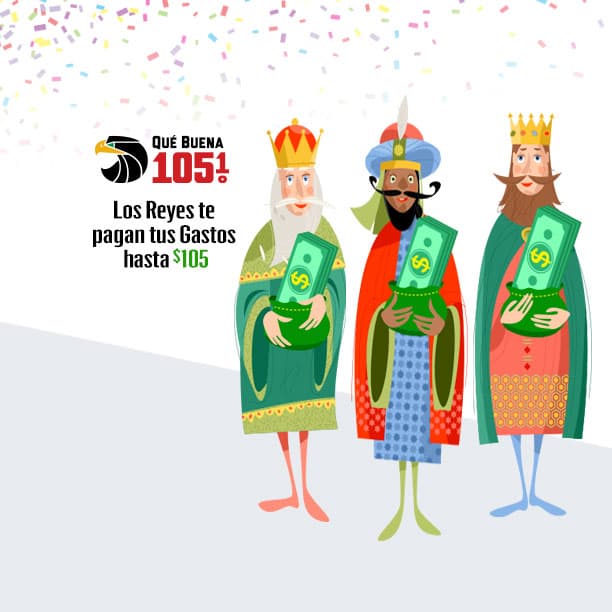 Los Reyes te pagan tus gastos hasta $105... 