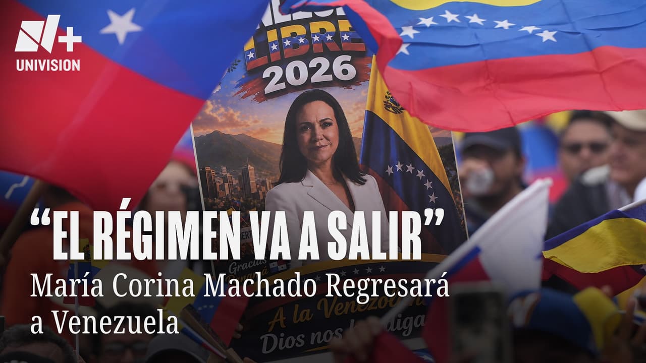 "El Régimen Va a Salir": María Corina Machado Regresará a Venezuela