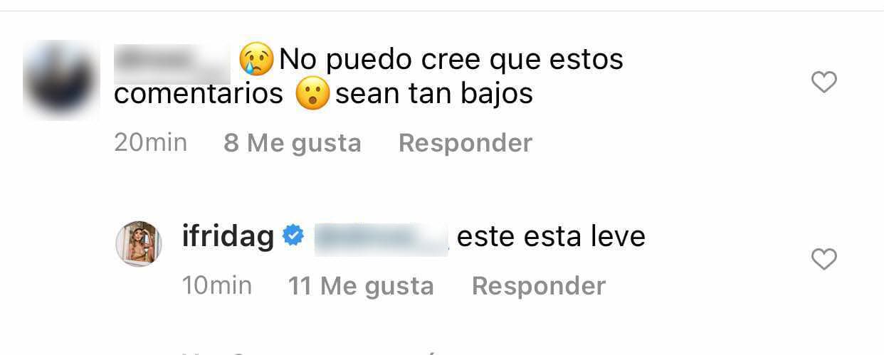 Mientras tanto, Frida Sofía aseguró que ese ataque "está leve", en alusión a otros que, según ella, recibe. 
<br>