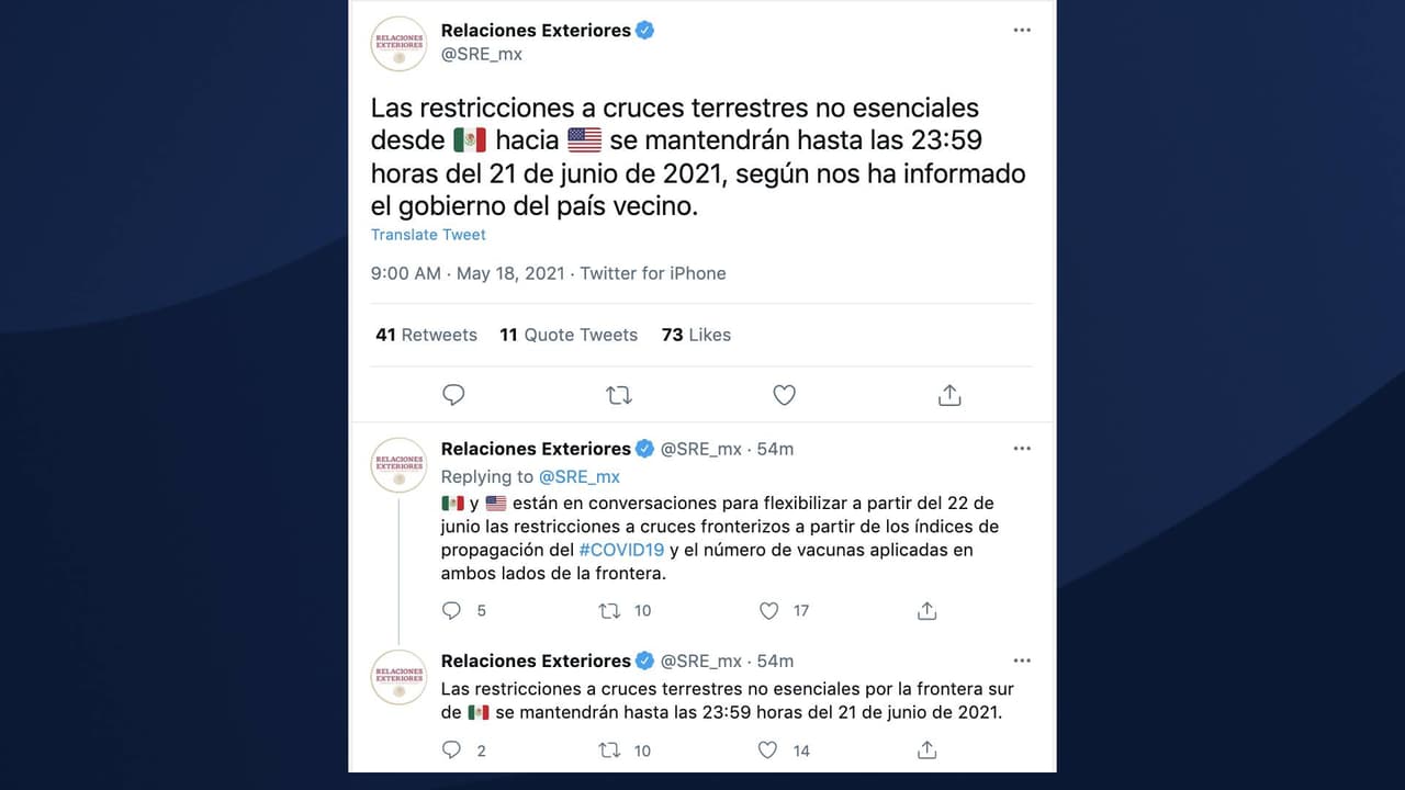 La extensión del cierre parcial de la frontera se anunció en Twitter. “Las restricciones a cruces terrestres no esenciales desde México hacia los Estados Unidos se 
<b>mantendrán hasta las 23:59 horas del 21 de junio de 2021</b>, según nos ha informado el gobierno del país vecino”, publicó la Secretaría de Relaciones Exteriores de México este 18 de mayo. 
<br>