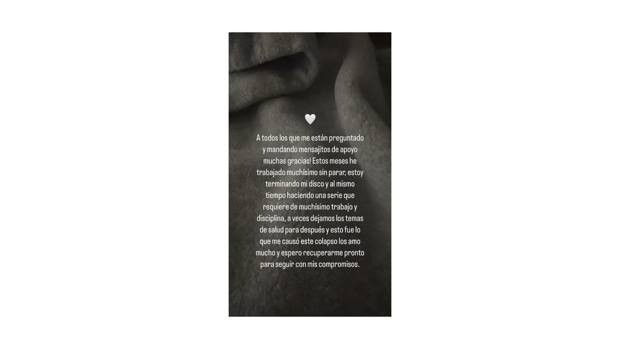 La cantante tuvo un "colapso" por exceso de trabajo.