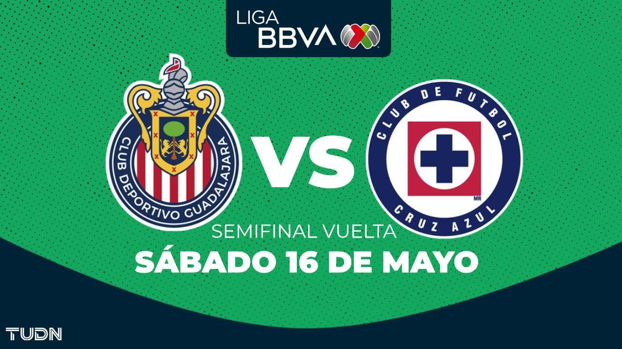 Chivas vs. Cruz Azul: Horario y dónde ver el partido semifinal del Clausura 2026