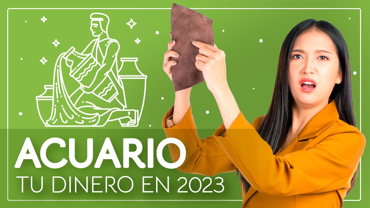 Horóscopos 2023, predicciones para Acuario en el Dinero: te espera un año lento y complicado 