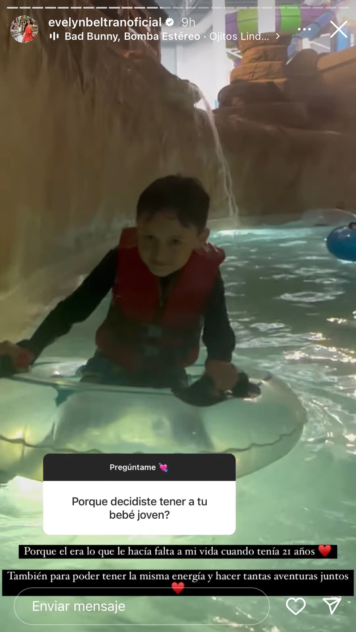 "También (lo tuve joven) para poder tener la misma energía y hacer tantas aventuras juntos". 
<br>