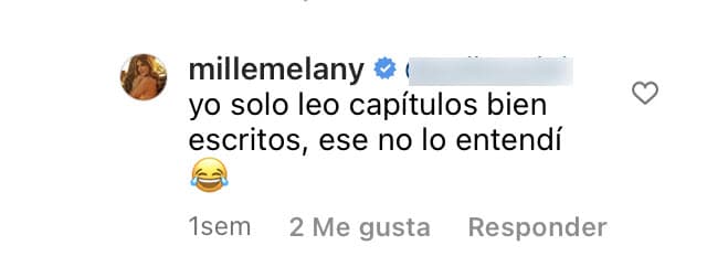 En otra contestación más, dijo que ella "solo lee capítulos completos", dejando en el aire a qué se refería.
<br>