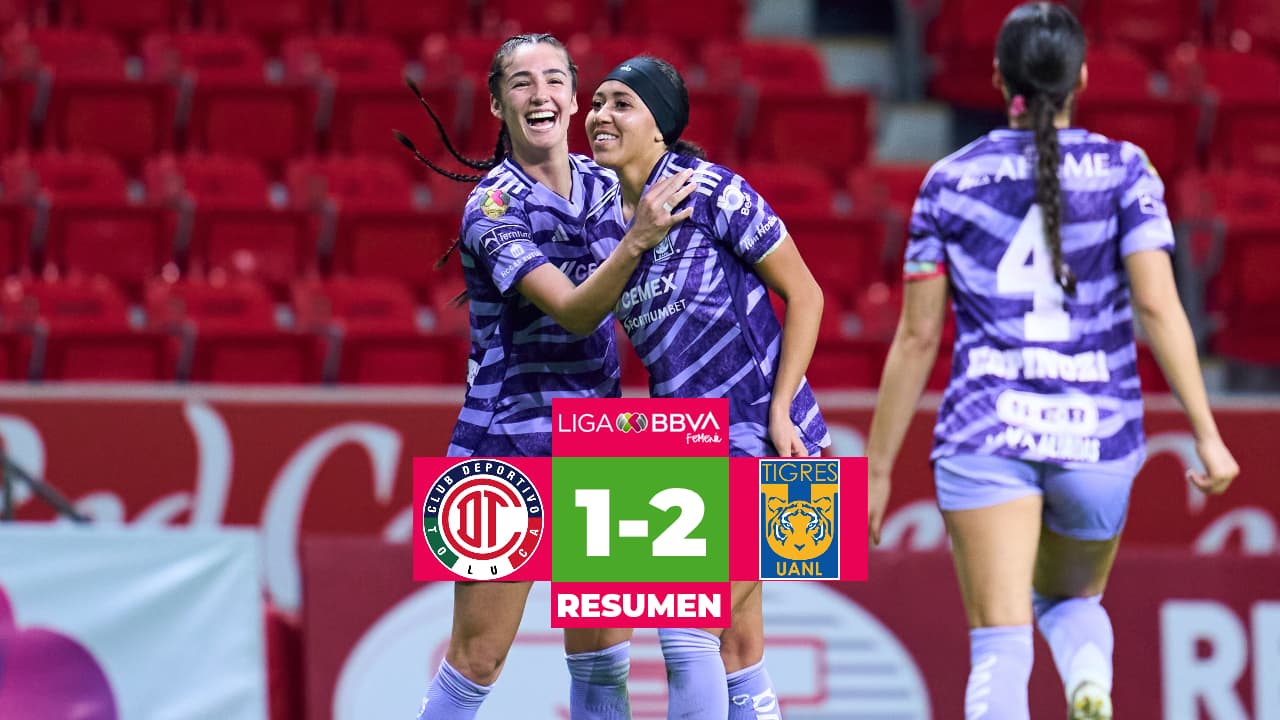 Resumen | Tigres Femenil sigue con paso perfecto al vencer a Toluca
