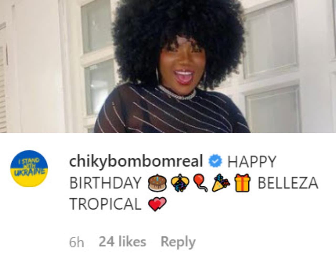 La 'Chikybombom' también se unió a la celebración virtual: "Feliz cumpleaños, belleza tropical", le escribió. 
<br>