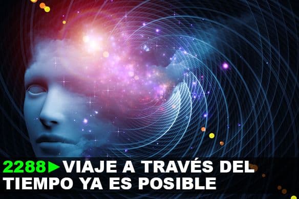 2288: Viaje a través del tiempo ya es una realidad.
