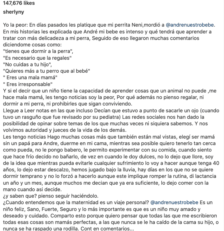 Aclaró que nunca estuvo en riesgo el ojo del pequeño y que sólo fue un rasguño, el cual fue revisado por un pediatra. La mexicana también explicó que hace muchas cosas que son mal vistas: “…lo dejo estar descalzo, hemos jugado bajo la lluvia, hay días en los que no se quiere dormir temprano y no lo forzó a hacerlo..”, pero a pesar de las críticas, planea seguir haciéndolo.