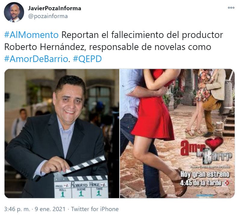 La tarde de este 9 de enero, el periodista Javier Poza reportó la muerte de Roberto Hernández, productor de telenovelas como 'Amor de Barrio', 'Tres mujeres', 'Corazónes al límite', 'Atrévete a Olvidarme', 'Heridas de amor', entre otras.
<br>