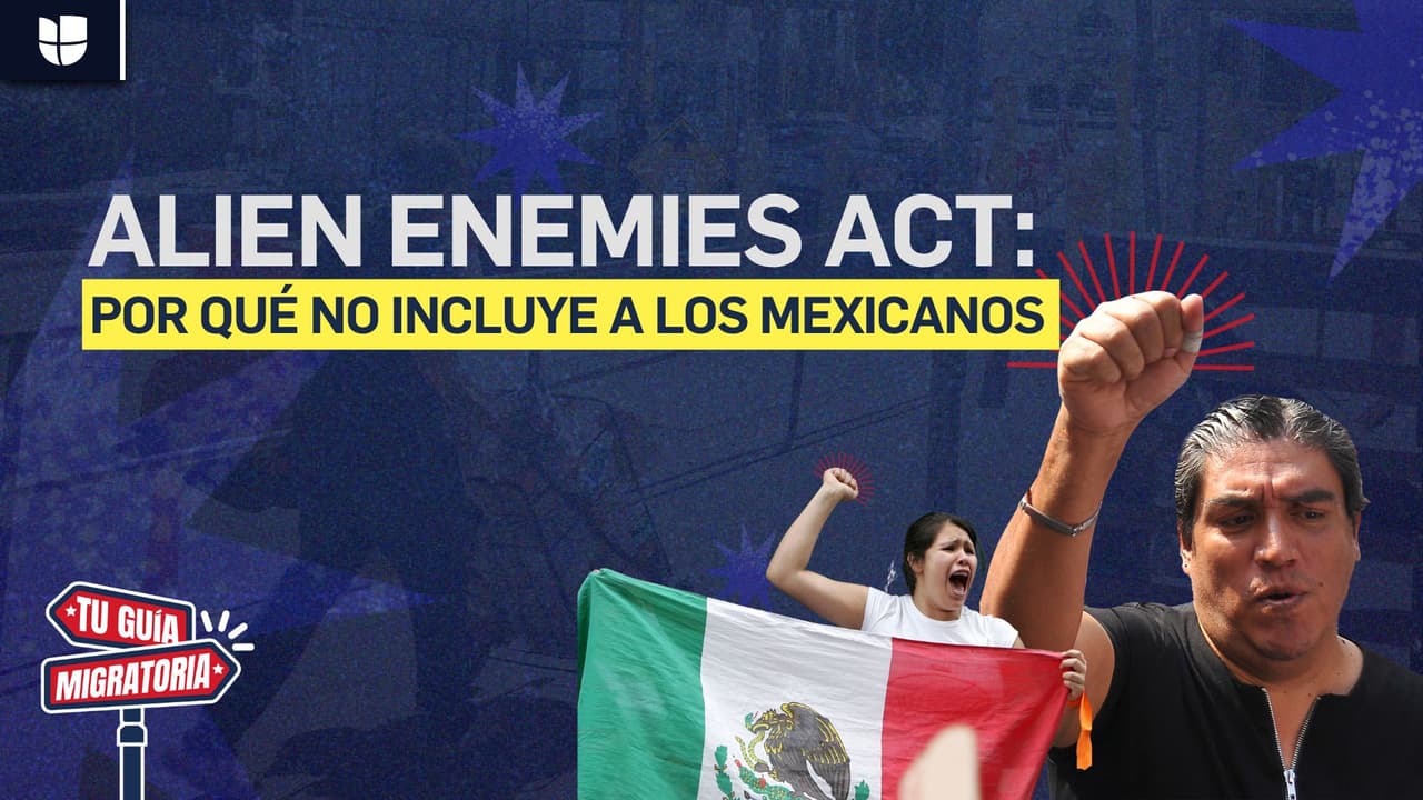 Tu Guía Migratoria | Ley de Enemigos Extranjeros: ¿cuál es el riesgo para los mexicanos que viven en EEUU?