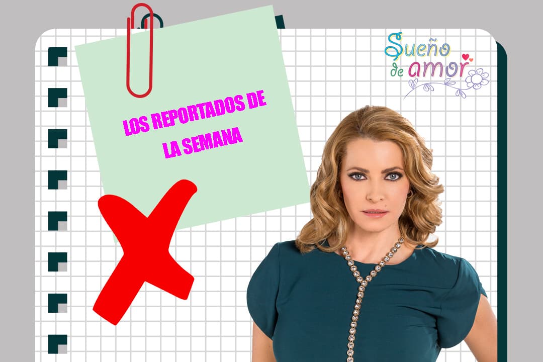 ¡Ay no! Esta semana algunos de los personajes se portaron muy mal, por eso están en nuestra lista de reportados. ¡Hagamos un recuento!
