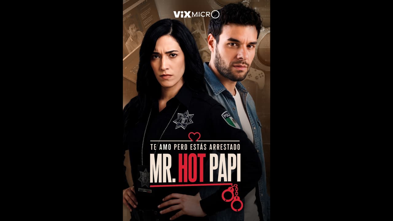 Te Amo, Pero Estás Arrestado Mr. Hot Papi: episodio 0 de la micronovela de ViX MicrO