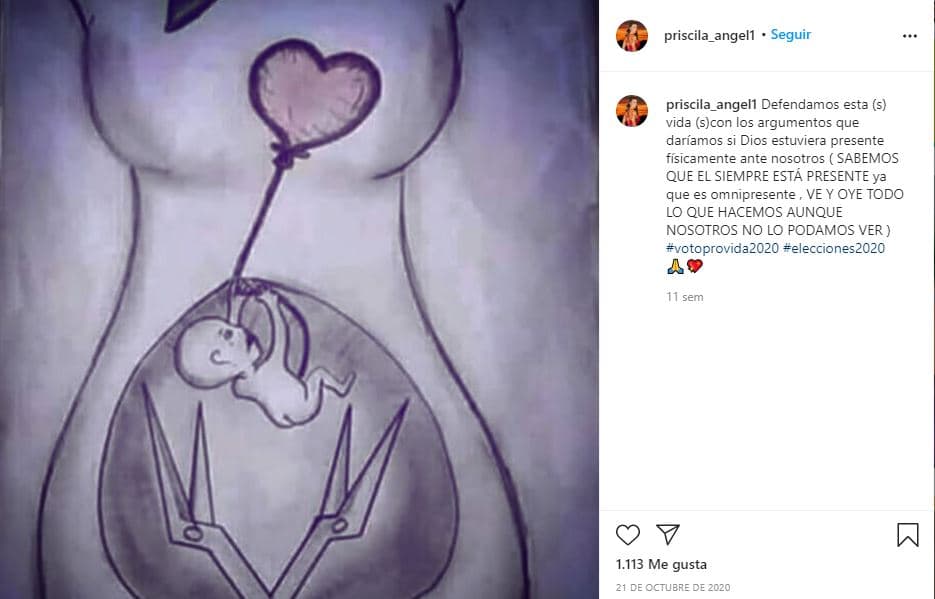 El 21 de octubre de 2020 compartió una nueva imagen que mostraba el dibujo de un supuesto aborto. La mexicana escribió: "Defendamos esta(s) vida(s) con los argumentos que daríamos si Dios estuviera presente físicamente ante nosotros". Junto a su mensaje agregó los hashtags "voto provida 2020" y "elecciones 2020".
