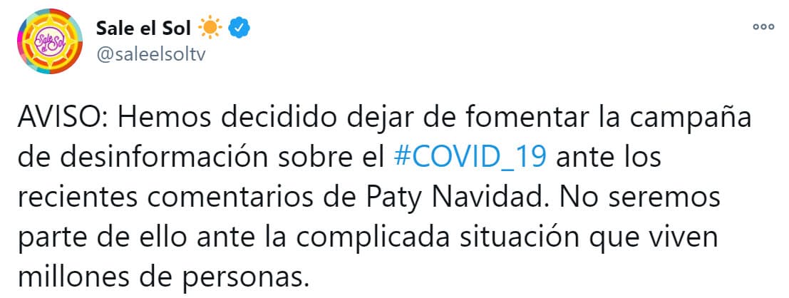 En un tuit del show se advirtió que dejarán de "
<b><a href="https://twitter.com/saleelsoltv/status/1347588976157356035" target="_blank">fomentar la campaña de desinformación </a></b>sobre el covid-19 ante los recientes comentarios de Paty Navidad".