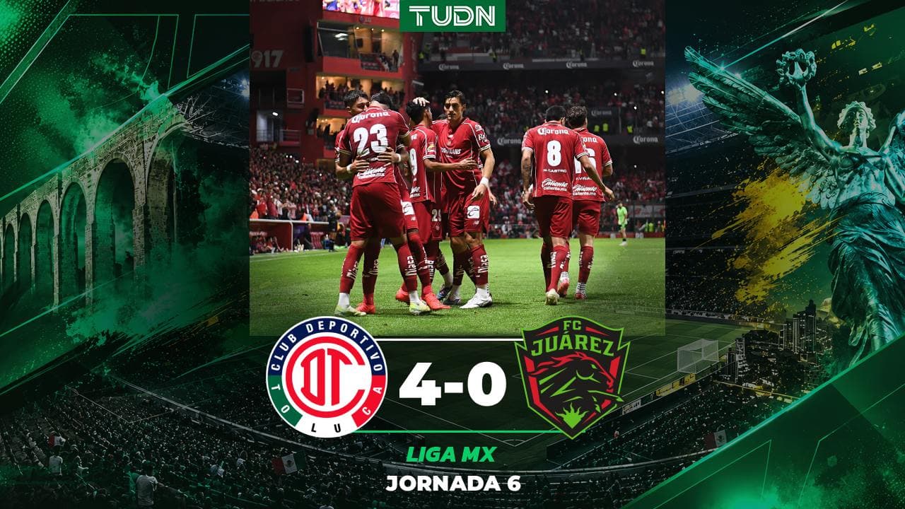 Toluca derrota con autoridad a Juárez en la Jornada 6 del Apertura 2026